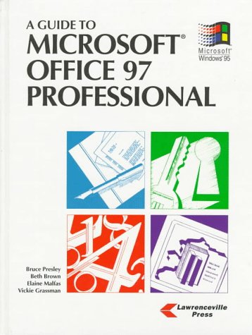 Imagen de archivo de A Guide to Microsoft Office 97 Professional: For Windows 95 a la venta por The Book Cellar, LLC