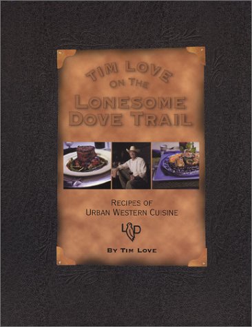 9781879234543: Tim Love on the Lonesome Dove Trail