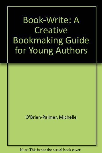 Stock image for Book-Write: A Creative Bookmaking Guide for Young Authors for sale by SecondSale