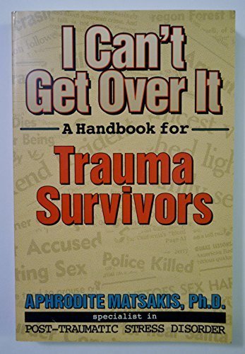 Beispielbild fr I Can't Get over It: A Handbook for Trauma Survivors zum Verkauf von Wonder Book