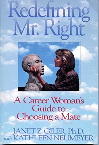 9781879237308: Redefining Mr. Right: A Career Woman's Guide to Choosing a Mate