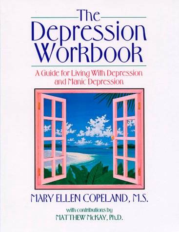 Beispielbild fr The Depression Workbook: A Guide for Living With Depression and Manic Depression zum Verkauf von Wonder Book