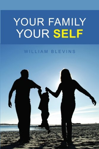 Stock image for Your Family Your Self for sale by Indiana Book Company