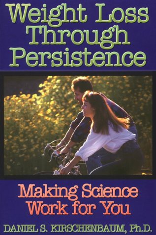 Stock image for Weight Loss Through Persistence: Making Science Work for You for sale by Zoom Books Company