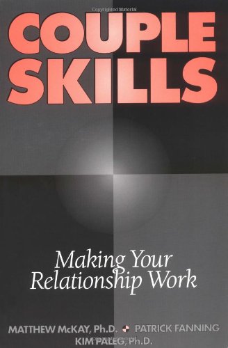Imagen de archivo de Couple Skills: Making Your Relationship Work a la venta por Gulf Coast Books