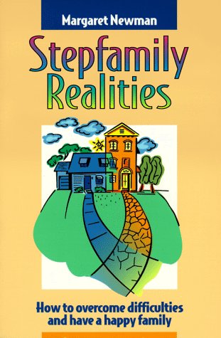 9781879237698: Stepfamily Realities: How to Overcome Difficulties and Have a Happy Family