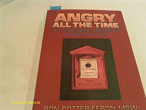 Beispielbild fr Angry All the Time: An Emergency Guide to Anger Control zum Verkauf von Once Upon A Time Books