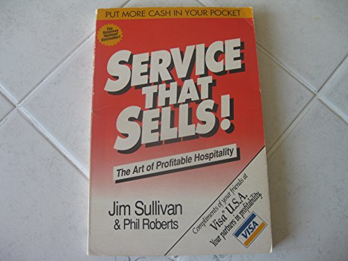 Beispielbild fr Service That Sells! the Art of Profitable Hospitality zum Verkauf von WorldofBooks