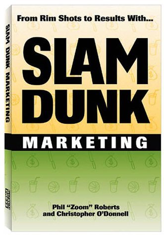 Immagine stock per Slam Dunk Marketing : From Rim Shots to Results