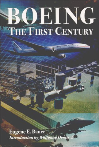 Boeing. The First Century.