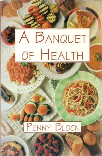 Stock image for A Banquet of Health for sale by Gulf Coast Books