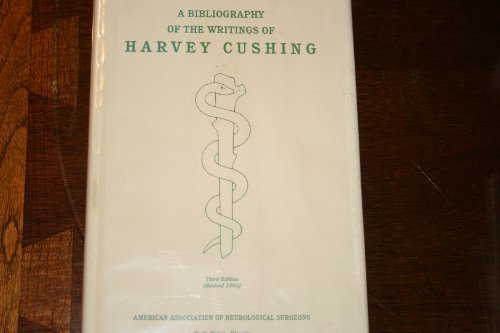 Beispielbild fr Bibliography of the Writings of Harvey Cushing. zum Verkauf von Grendel Books, ABAA/ILAB