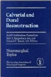 Imagen de archivo de Calvarial and Dural Reconstruction a la venta por Books Puddle