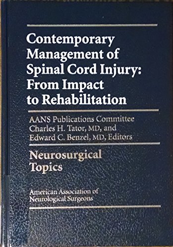 Beispielbild fr Contemporary Management of Spinal Cord Injury (AAN): From Impact to Rehabilitation zum Verkauf von Orbiting Books