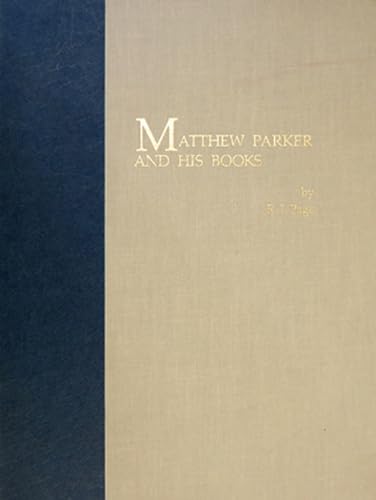 Matthew Parker and His Books: Sandars Lectures in Bibliography delivered on 14, 16, and 18 May 1990 (Festschriften, Occasional Papers, and Lectures) (9781879288201) by Page, R. I.