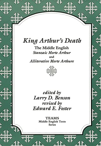 Stock image for King Arthur's Death: The Middle English Stanzaic Morte Arthur and Alliterative Morte Arthure (TEAMS Middle English Texts) for sale by HPB-Emerald