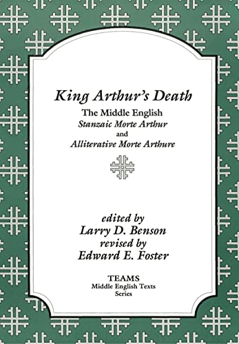 9781879288386: King Arthur's Death: The Middle English Stanzaic Morte Arthur and Alliterative Morte Arthure (TEAMS Middle English Texts)