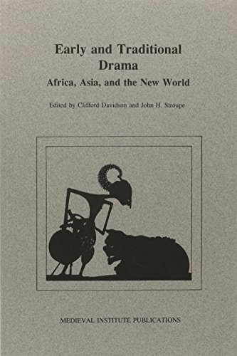 Early and Traditional Drama: Africa, Asia, and the New World