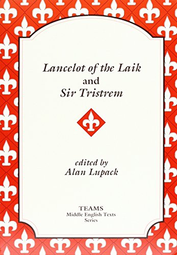 Lancelot of the Lake and Sir Tristrem (TEAMS Middle English Texts) (9781879288508) by Alan Lupack; TEAMS (Consortium For The Teaching Of The Middle Ages)
