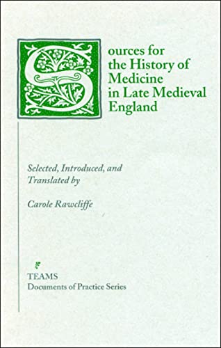 Stock image for Sources for the History of Medicine in Late Medieval England for sale by Better World Books