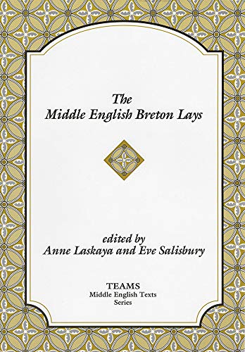 Beispielbild fr The Middle English Breton Lays: The CA. 1518 Translation and the Middle Dutch Analogue, Mariken Van Nieumeghen zum Verkauf von ThriftBooks-Atlanta
