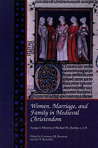 9781879288652: Women, Marriage, and Family in Medieval Christendom: Essays in Memory of Michael M. Sheehan, C.S.B