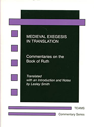 Stock image for Medieval Exegesis in Translation: Commentaries on the Book of Ruth (Commentary) for sale by Goodwill