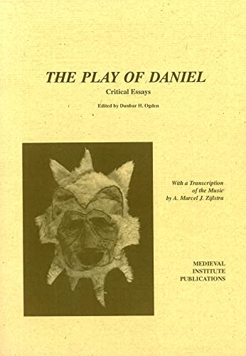 9781879288775: The Play of Daniel: Critical Essays (Early Drama, Art, and Music Monograph)