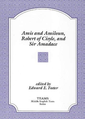 Stock image for Amis and Amiloun, Robert of Cisyle and Sir Amadace for sale by Better World Books