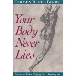 9781879290020: Your Body Never Lies
