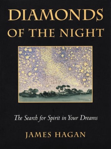 Stock image for Diamonds of the Night: The Search for the Spirit in Your Dreams for sale by Decluttr