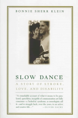 9781879290150: Slow Dance: A Story of Stroke, Love, and Disability