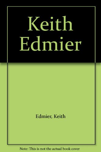 Keith Edmier (9781879293120) by Edmier, Keith; Neville Wakefield; Margaret Miller; Jade Dellinger; Kelly Bousman