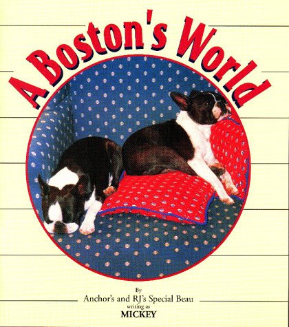 Beispielbild fr A Boston's World zum Verkauf von Frank J. Raucci, Bookseller
