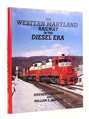 9781879314078: Title: The Western Maryland Railway in the Diesel Era
