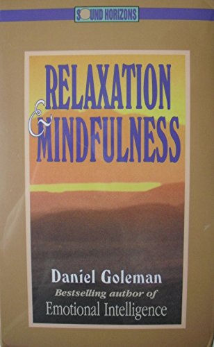 Relaxation & Mindfulness: Emotional Intelligence (9781879323490) by Goleman, Daniel; Goleman, Tara; Epstein, Mark