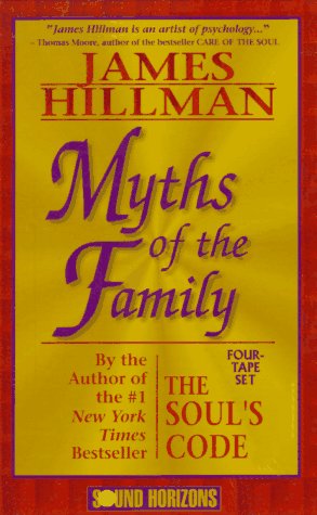 Myths of the Family (9781879323551) by Hillman, James