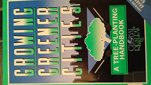 Growing Greener Cities A Tree Planting Handbook