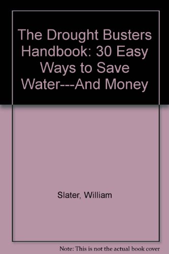 9781879326149: The Drought Busters Handbook: 30 Easy Ways to Save Water---And Money