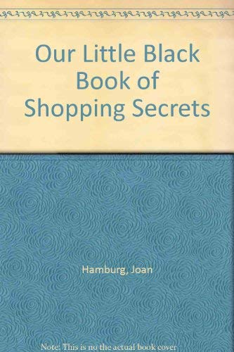 9781879333024: Our Little Black Book of Shopping Secrets