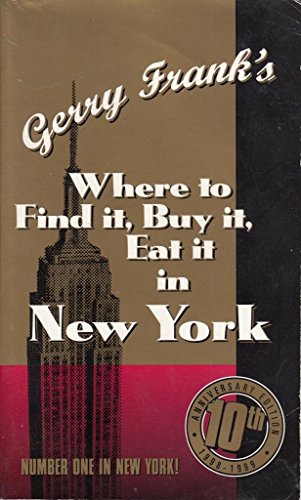 Beispielbild fr Gerry Frank's Where to Find It , Buy It, Eat It in New York (10th ed) zum Verkauf von Robinson Street Books, IOBA