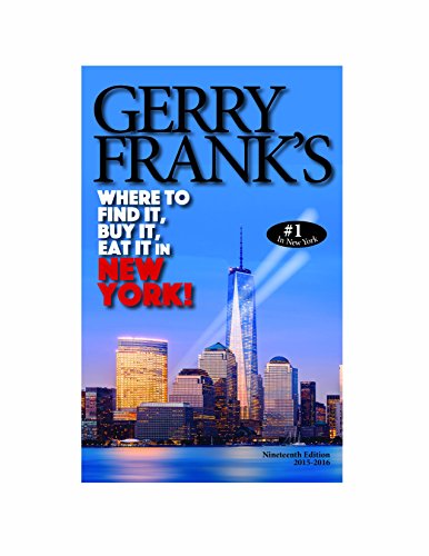 Beispielbild fr Gerry Frank's Where to Find It, Buy It, Eat It in New York (Gerry Frank's Where to Find It, Buy It, Eat It in New York (Regular Edition)) zum Verkauf von Wonder Book