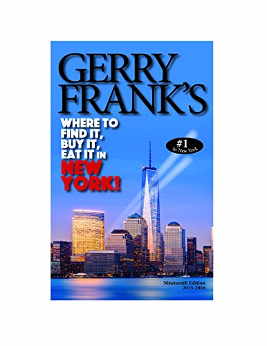 Stock image for Gerry Frank's Where to Find It, Buy It, Eat It in New York (Gerry Frank's Where to Find It, Buy It, Eat It in New York (Regular Edition)) for sale by Wonder Book