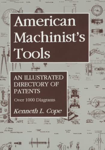 Imagen de archivo de American Machinist's Tools: An Illustrated Directory of Patents a la venta por BooksRun