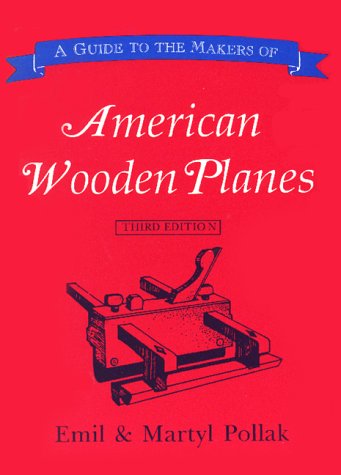 Stock image for A Guide to the Makers of American Wooden Planes for sale by ABC:  Antiques, Books & Collectibles