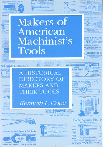 Imagen de archivo de Makers of American Machinist Tools a la venta por dsmbooks