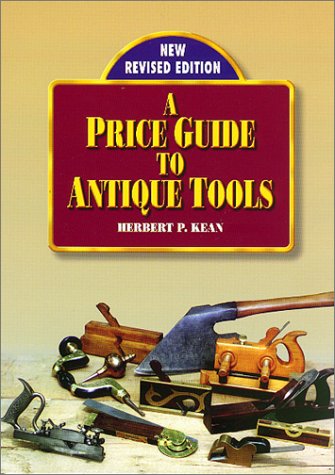 Imagen de archivo de A Price Guide to Antique Tools a la venta por Irish Booksellers