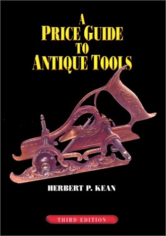 9781879335974: A Price Guide to Antique Tools