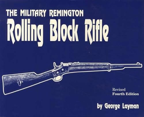 Stock image for Military Remington Rolling Block Rifle for sale by Cronus Books