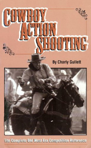 Stock image for Cowboy Action Shooting for sale by Cronus Books